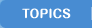TOPICS